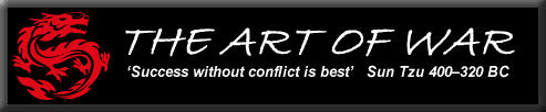 THE ART OF WAR Success without conflict is best’   Sun Tzu 400–320 BC